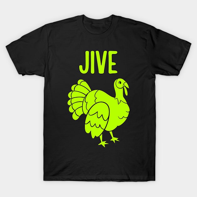 Jive Turkey T-Shirt by TeeNoir